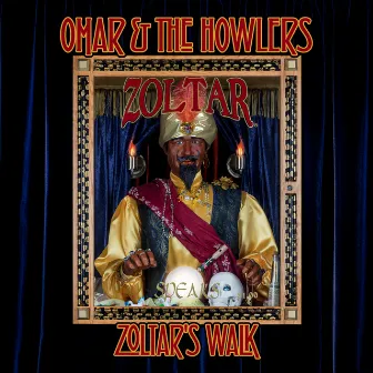 Zoltar's Walk by Omar and The Howlers