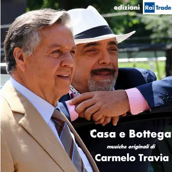 Casa e bottega (Dalla serie TV) by Carmelo Travia