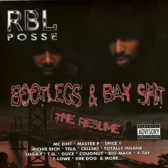 Bootlegs & Bay Shit (The Resume) by RBL Posse