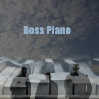 Boss Piano by Tycoon Boys