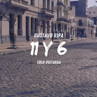 11 y 6 - Solo Guitarra by Gustavo Ripa