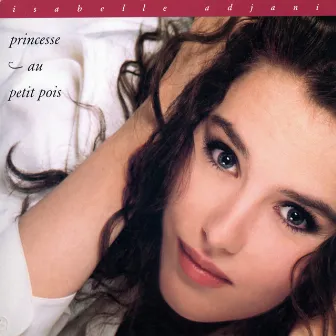 Princesse au petit pois by Isabelle Adjani