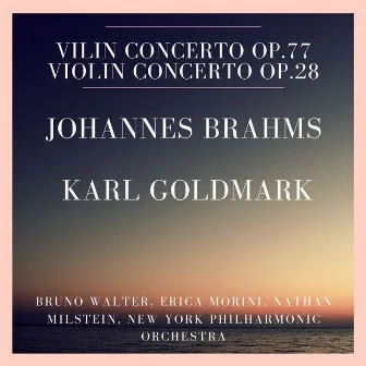 Johannes Brahms : Vilin Concerto Op.77 - Karl Goldmark : Violin Concerto Op.28 by Unknown Artist