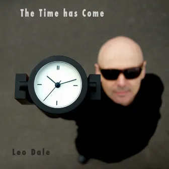 The Time Has Come by Leo Dale