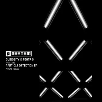 Dubiosity & Pjotr G Presents Particle Detection EP by Pjotr G