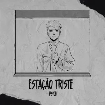 Estação Triste by Psych