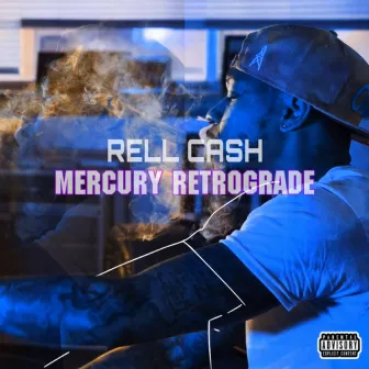 Mercury Retrograde by Rell Cash