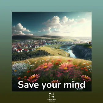 Save Your Mind by Melody of Memories