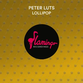 Lollipop by Peter Luts