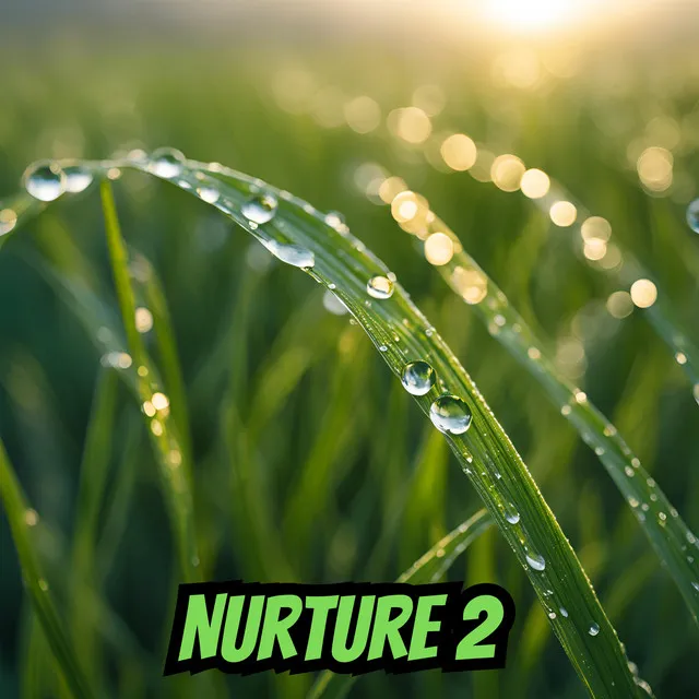 NURTURE 2