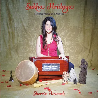 Sukha Hridaya by Sherrie Howard