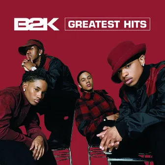 Greatest Hits by B2K