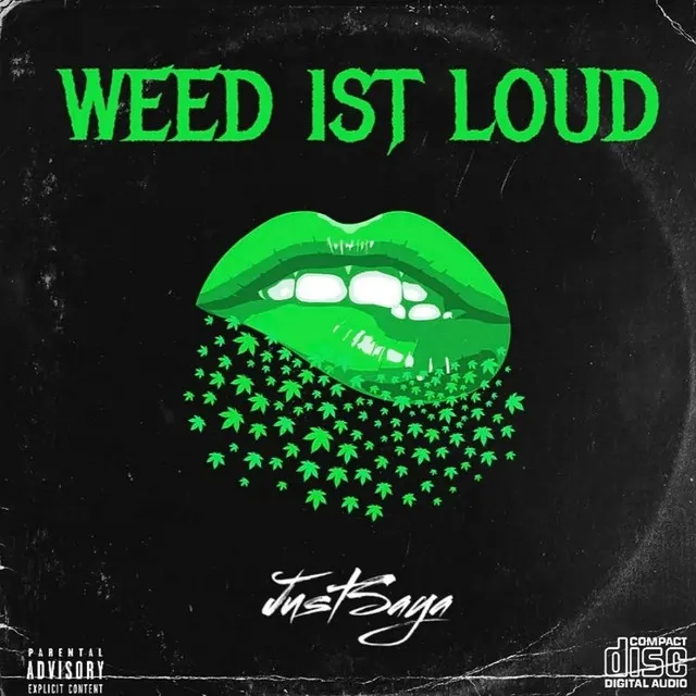 Weed ist Loud