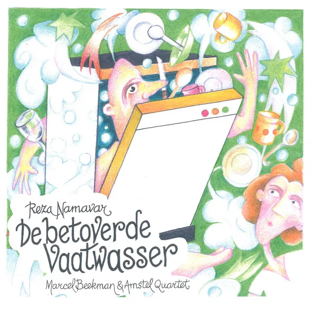 Reza Namavar: De Betoverde Vaatvasser (The Enchanted Dishwasher)