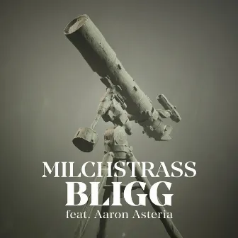 Milchstrass (feat. Aaron Asteria) by Aaron Asteria