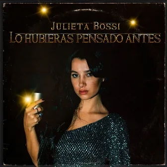 Lo Hubieras Pensado Antes by Julieta Bossi