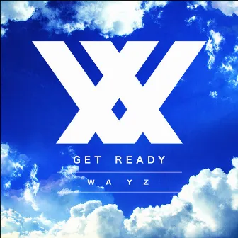 GET READY by Wayz