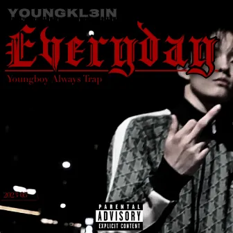 EvEryDay!! by Young kl3in