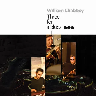 Three for Blues by William Chabbey