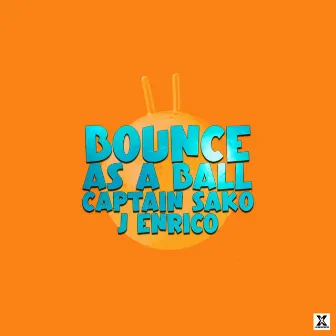 Bounce As A Ball by J Enrico