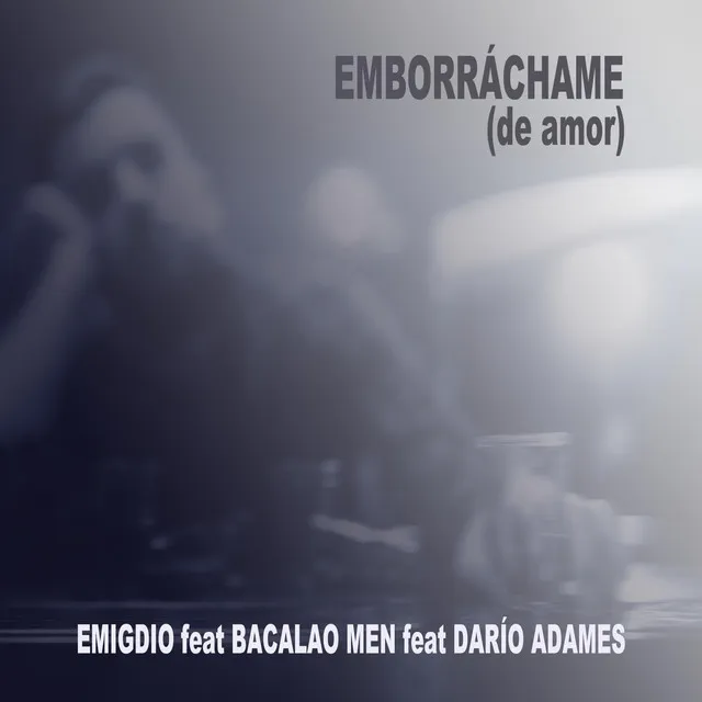 Emborráchame (De Amor)