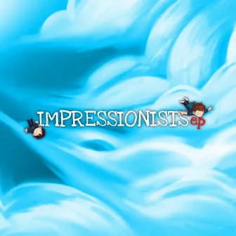 Impressionists EP by Skeigh