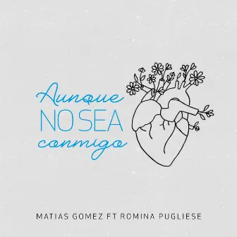 Aunque No Sea Conmigo by Romina Pugliese