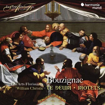 Bouzignac: Te Deum, Motets by Guillaume Bouzignac