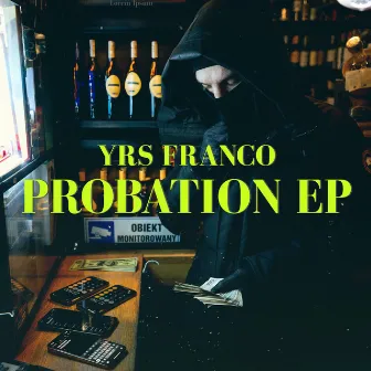 PROBATION EP by YRS Franco