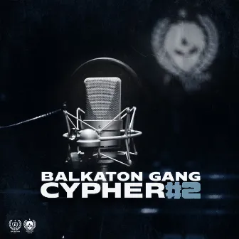 Cypher #2 by Balkaton Gang