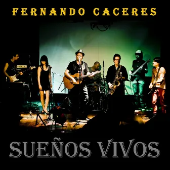 Sueños Vivos (En Vivo) by Fernando Caceres