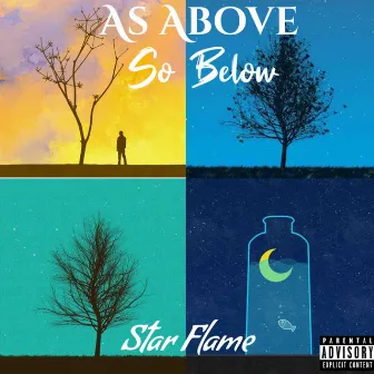 As Above So Below by Star Flame