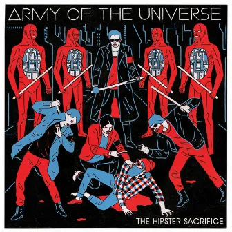 The Hipster Sacrifice by Army of the Universe