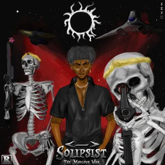 Eternal Solipsist SZN II: The .Madlove War by The .Shrine