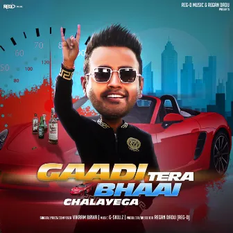 Gaadi Tera Bhaai Chalayega by Vikram Bawa