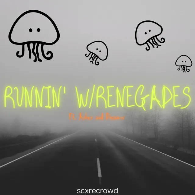 RUNNIN' W/RENEGADES