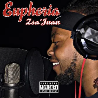 Euphoria by Zsa'Juan