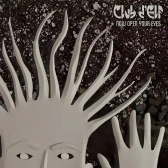 Now Open Your Eyes by Club d'Elf