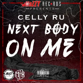 Next Body On Me by Cellyru