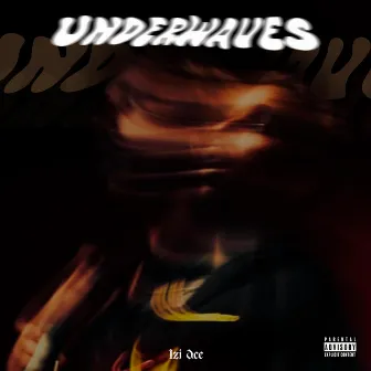 UNDERWAVES by Izi Ace