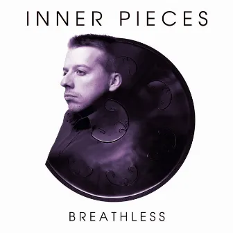 Breathless by Inner Pieces