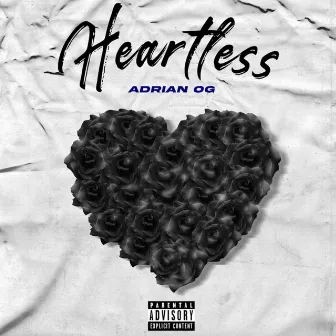 Heartless by Adrian OG