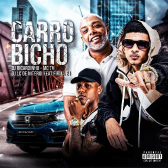 Carro Bicho by DJ Ricardinho