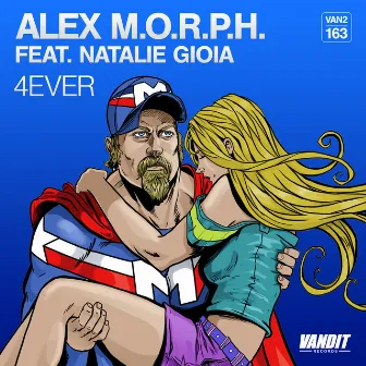 4Ever (feat. Natalie Gioia) by Alex M.O.R.P.H.