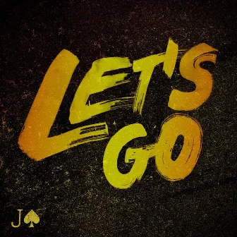 Let's Go by JAXSON GAMBLE