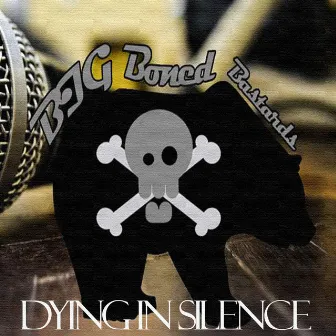 Dying In Silence by Big Boned Bastards