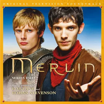 Merlin: Series Two (Original Television Soundtrack) by Rob Lane