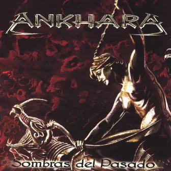 Sombras del Pasado by Ankhara