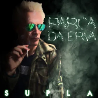 Parça da Erva by Supla