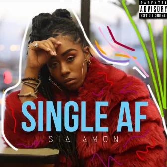 Single AF by Sia Amun